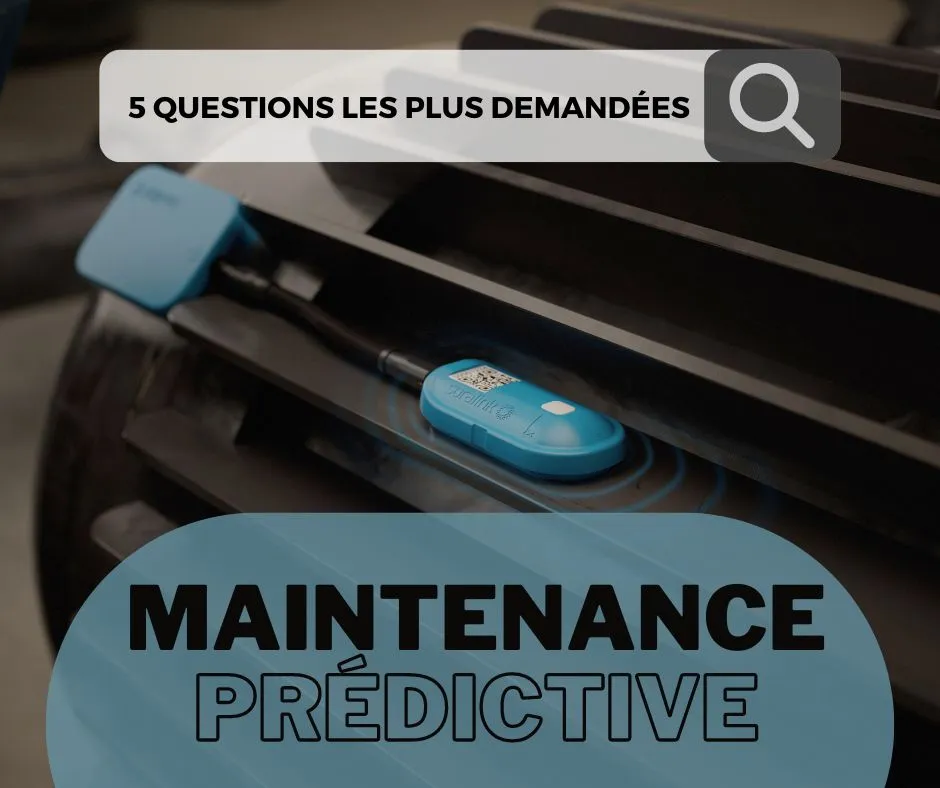 Les 5 questions les plus demandées sur la maintenance prédictive