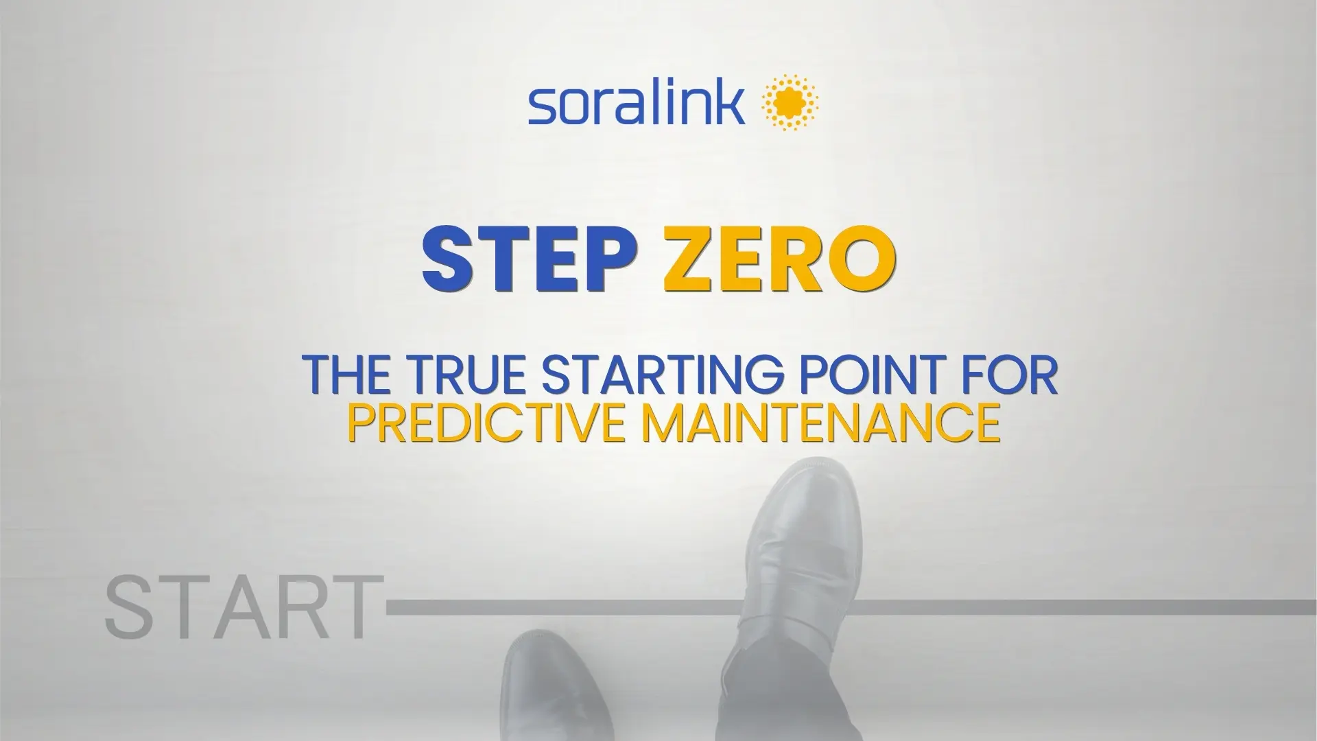 “Step Zero” The True Starting Point for Predictive Maintenance